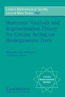 Cover of: Harmonic Analysis and Representation Theory for Groups Acting on Homogenous Trees (London Mathematical Society Lecture Note Series) | Alessandro FigГЎ-Talamanca
