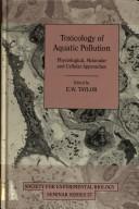Toxicology of Aquatic Pollution by E. W. Taylor