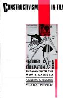 Constructivism in Film - A Cinematic Analysis by Vlada Petric