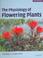 Cover of: The Physiology of Flowering Plants