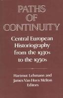 Cover of: Paths of continuity by edited by Hartmut Lehmann and James Van Horn Melton.