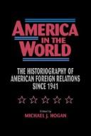 Cover of: America in the World | Michael J. Hogan
