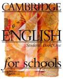 Cover of: Cambridge English for Schools Student's book 1 Greek edition (Cambridge English for Schools)