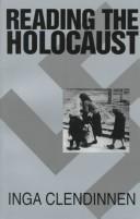 Cover of: Reading the Holocaust by Inga Clendinnen