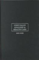 Cover of: Cost-Value Analysis in Health Care by Erik Nord