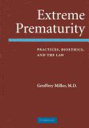 Cover of: Extreme Prematurity by Geoffrey Miller, Geoffrey Miller