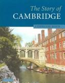 Cover of: The Story of Cambridge by Stephanie Boyd