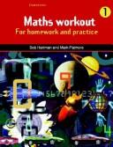 Cover of: Maths Workout Pupil's book 6: For Homework and Practice (Step Up Mathematics)