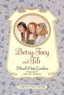 Cover of: Betsy-Tacy, and Tib by Maud Hart Lovelace