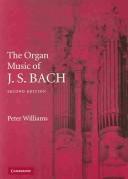 Cover of: The Organ Music of J. S. Bach