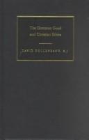Cover of: The Common Good and Christian Ethics (New Studies in Christian Ethics)