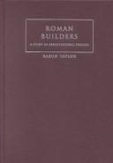 Cover of: Roman Builders: A Study in Architectural Process