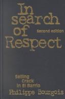 Cover of: In search of respect: selling crack in El Barrio