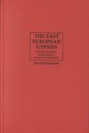 Cover of: The East European Gypsies: Regime Change, Marginality, and Ethnopolitics
