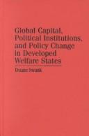 Cover of: Global Capital, Political Institutions, and Policy Change in Developed Welfare States (Cambridge Studies in Comparative Politics)