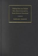 Cover of: Making Men into Fathers: Men, Masculinities and the Social Politics of Fatherhood