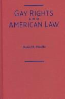 Cover of: Gay Rights and American Law by Daniel R. Pinello