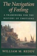 Cover of: The Navigation of Feeling by William M. Reddy