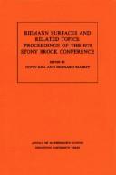 Cover of: Riemann Surfaces and Related Topics by 4th, State University of New York at Stony Brook, 1978 Conference on Riemann Surfaces and Related Topics, Irwin Kra, Bernard Maskit