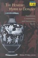 Cover of: The Homeric hymn to Demeter: translation, commentary, and interpretive essays