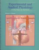 Cover of: Experimental and Applied Physiology Laboratory Manual by Richard G. Pflanzer