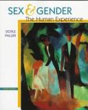 Cover of: Sex & gender: the human experience