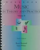 Cover of: Workbook for use w/ Music In Theory And Practice, Volume 2(for students)