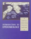 Cover of: Introduction To Epidemiology by Donald B. Stone, R. Warwick Armstrong, David M. Macrina, Joseph W. Pankau