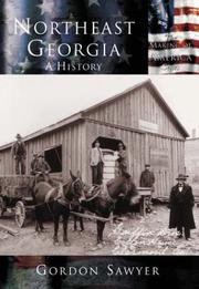 Cover of: Northeast Georgia:  A History   (GA)  (Making of America)