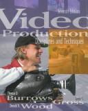 Cover of: Video Production: Disciplines and Techniques