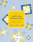 Cover of: Small Group Communication: Theory & Practice