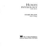 Cover of: Human physiology by Stuart Ira Fox