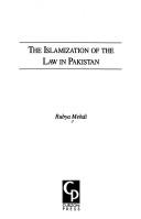 The Islamization of the law in Pakistan by Rubya Mehdi