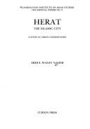 Cover of: Herat, the Islamic city: a study in urban conservation