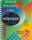 Cover of: Desktop publishing using PageMaker 5.0, Windows version