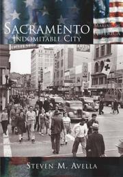 Cover of: Sacramento:   Indomitable  City   (CA)  (Making of America)