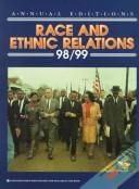 Cover of: Race and Ethnic Relations 98/99 (Annual Editions : Race and Ethnic Relations)