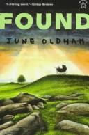 Cover of: Found | June Oldham