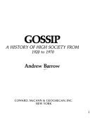 Cover of: Gossip: A history of high society, 1920-1970