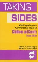 Cover of: Taking Sides: Clashing Views on Controversial Issues in Childhood and Society (Taking Sides : Clashing Views on Controversial Issues in Childhood and Society, 2nd ed) by Robert Louis Delcampo