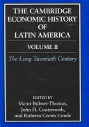 Cover of: Cambridge Economic History of Latin America 2 Volume Set (The Cambridge Economic History of Latin America)