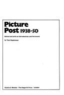 Cover of: Picture Post Nineteen Thirty-Eight to Nineteen Fifty