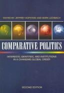 Cover of: Comparative politics: interests, identities, and institutions in a changing global order