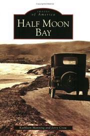 Half Moon Bay by Kathleen Manning, Kathleen Manning and, Jerry Crow