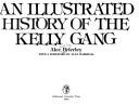 Cover of: An illustrated history of the Kelly gang