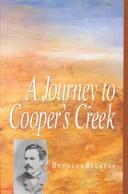 Cover of: A Journey to Cooper's Creek (Miegunyah Press Series, No. 13)