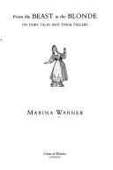 Cover of: From the Beast to the Blonde by Marina Warner