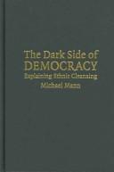 Cover of: The Dark Side of Democracy | Michael Mann