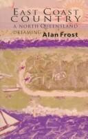 Cover of: East coast country by Alan Frost