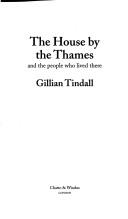 The House By the Thames by Gillian Tindall
